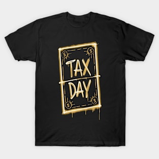 Tax Day T-Shirt